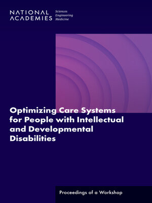 cover image of Optimizing Care Systems for People with Intellectual and Developmental Disabilities
